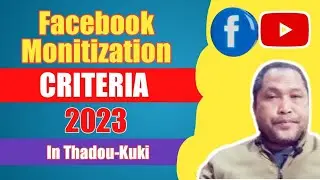 Facebook monetization criteria 2023 | In Thadou-Kuki | @JanglenTech