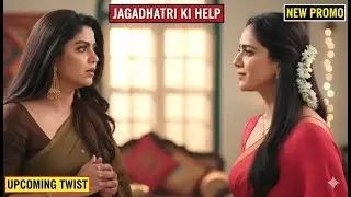 Jagadhatri ki Help! Maya ne badla apna rang? Jagadhatri Serial Today Episode