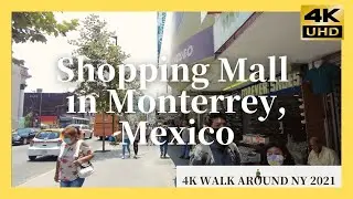 Shopping Mall in Monterrey, Mexico   Walk around NY 2021 4K
