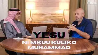 Yesu ni MKUU kuliko Muhammad - Sifa saba za Yesu katika Qur'an - Kipindi cha 1