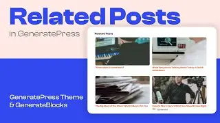 Как добавить похожие записи в тему GeneratePress WordPress
