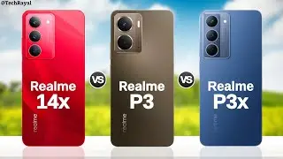 Realme 14x 5g vs Realme P3 5g vs Realme P3x 5g || Full Comparison