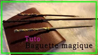 [TUTO] Comment créer sa baguette magique Harry Potter !