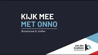 Kijk mee met Onno - Broekstraat 8 te Geffen