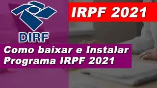 Como baixar e instalar o programa IRPF para imposto de renda 2021