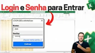 Login e Senha para Abrir Planilha Excel | Sistema de Segurança via VBA, como fazer