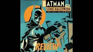 Episode 38: Batman - The Last Halloween Issue #7 REVIEW