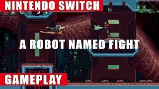 A Robot Named Fight Nintendo Switch Gameplay