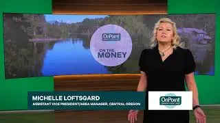OnPoint Community Credit Union - On The Money - Segment 22 - Loftsgard Small Business Tips - 2025