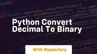 python convert decimal to binary