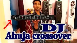 Crossover for dj setup ||Ahuja crossover||Best crossover