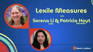 How Lexile Use in Schools Helps Authors Sell More Books | Serena Li Interviews Patricia Hoyt