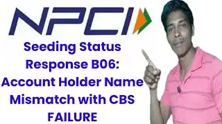 Solved B06&nbsp;&nbsp;Account Holder Name Mismatch with CBS&nbsp;&nbsp;FAILURE&nbsp;&nbsp;&nbsp;Seeding&nbsp;&nbsp;100 Working Solution