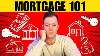 Mortgage 101 - Understanding the Basics of Mortgages & Mortgage Pre-Approval