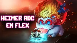 Heimer ADC haciendo cositas | FLEX CON PANITAS