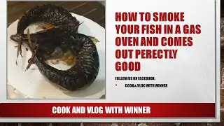How to Smoke your Fish using a Gas Oven  (cook with Winner)