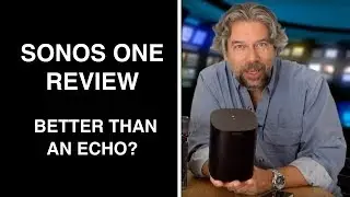 The Gorgeous Sonos One - REVIEW