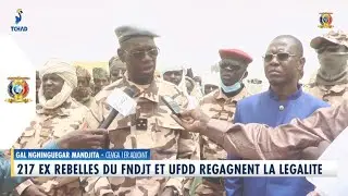 DÉFENSE - 217 ex rebelles du FNDJT et UFDD regagent la légalité