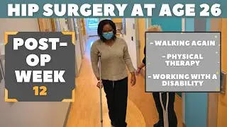 I'm WALKING, Y'all!! | Hip Arthroscopy Labral Repair & PAO | Post Surgery Week 12