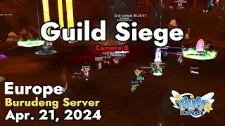 Guild Siege (Burudeng) April 21, 2024 Camera B | Flyff Universe