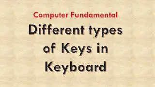 Lec - 07 Keyboard Keys | Keyboard Keys and Uses | #computerfundamental #youtubevideo