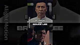 IP Man Vs Bruce Lee #shorts #battle #ipman #brucelee