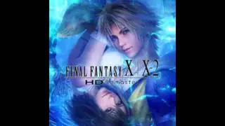 Final Fantasy X HD - Creep Remaster OST ファイナルファンタジーX