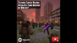 Testando Cursed Walking: Apocalipse Zumbi Moderno no Minecraft