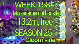 Plants vs. Zombies 2 Arena Week 158 b, 13.2m Free, PvZ2 Murkadamia Nut Boosterama Tournament, s25