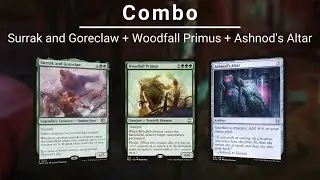 EDH COMBO: Woodfall Primus | Surrak and Goreclaw | Ashnod's Altar