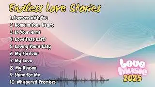 Endless Love Stories | Beautiful Love Songs | Love Songs | Love Song Collection | Love Music