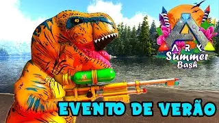 TUDO SOBRE O EVENTO DE VER&Atilde;O SUMMER BASH - Ark Survival Evolved