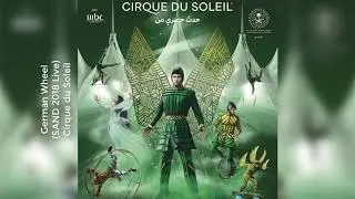 German Wheel (Live) | Cirque du Soleil SAND 2018