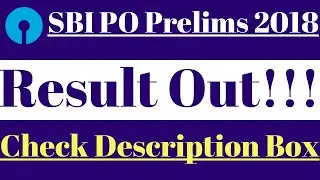 SBI PO Prelims 2018: Scorecard | Cutoff Released