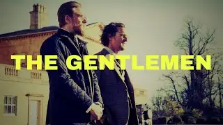The Gentlemen Recap: The Ultimate Crime Thriller Breakdown &ndash; Secrets, Twists, & Surprises!