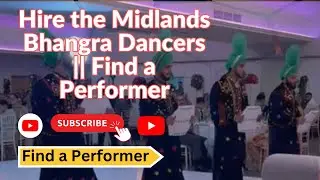 Hire the Midlands Bhangra Dancers || Find a Performer
