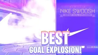I GOT THE *NEW* NIKE SWOOSH GOAL EXPLOSION IN ROCKET LEAGUE! | BEST GOAL EXPLOSION!