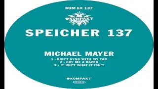 Michael Mayer - Don't Sync With My Tag (Original Mix)