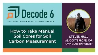 How to Take Manual Soil Cores for Soil Carbon Measurement