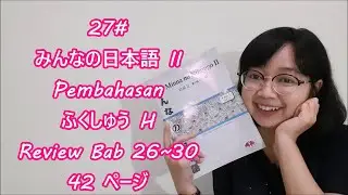 27# Minna no Nihongo II - Pembahasan Fukushu H - Halaman 42
