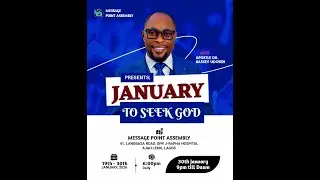 MESSAGE POINT ASSEMBLY || JANUARY TO SEEK GOD THANKS GIVING SERVICE || SUNDAY SERVICE