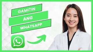 Paano Gamitin Ang Whatsapp 2026 (Best Method)