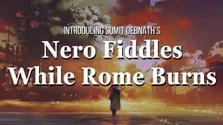 Expansion Of Idiom Nero Fiddles While Rome Burns | Idiom expansion of Nero Fiddles While Rome Burns