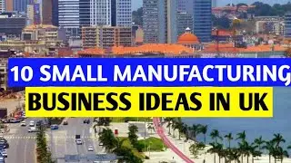 10 small manufacturing business ideas IN THE UK 2026