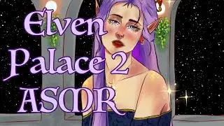 Elven Palace 2 ASMR | Elf Takes Care of You and Hums You to Sleep