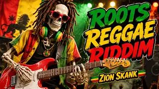 Roots Reggae Riddim | Roots Reggae Music |Deep Skank Rhythm | Dubwise One Drop | Zion Skank