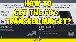 FIFA 17: HOW TO GET THE 60% TRANSFER BUDGET IN CAREER MODE?