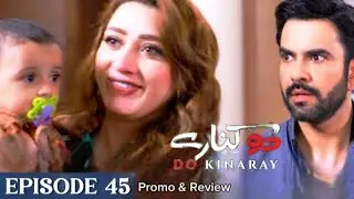 Do Kinaray Episode 45 | teaser |  Next Episode Review | do Kinaray Episode 46 story | August 5, 2025