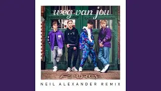 Weg Van Jou (Neil Alexander Remix)