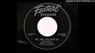 Rusty & Doug - No, No It's Not So (Feature 2003) [1953]